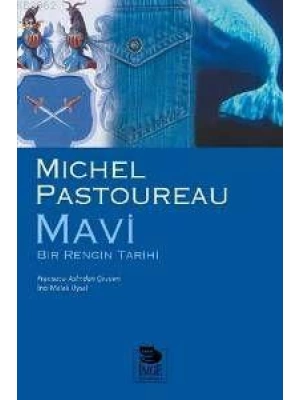 Mavi - Bir Rengin Tarihi