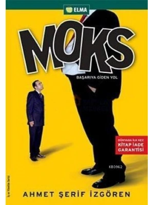 Moks; Başarıya Giden Yol