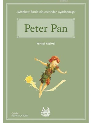 Peter Pan; Gökkuşağı Renkli Resimli Seri