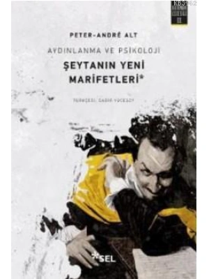 Şeytanın Yeni Marifetleri; Aydınlanma ve Psikoloji - Kötünün Estetiği 2