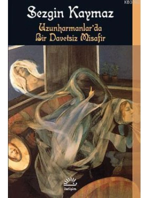 Uzunharmanlarda Bir Davetsiz Misafir