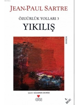 Yıkılış; Özgürlük Yolları 3. Kitap