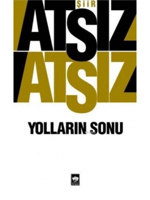 Yolların Sonu