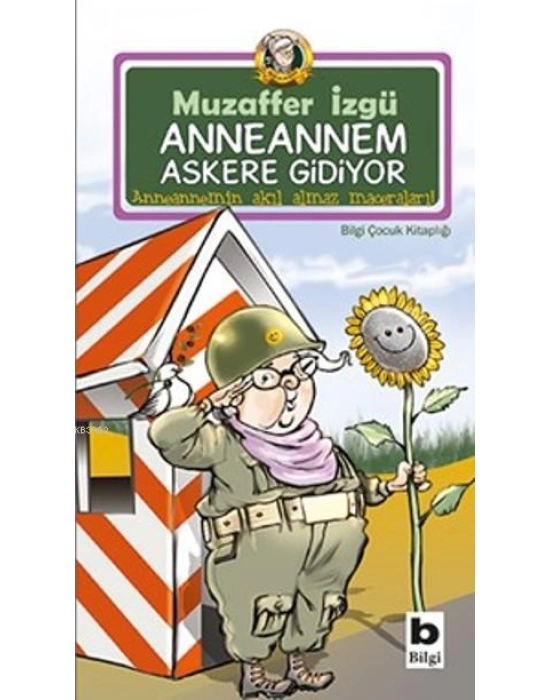 Anneannem Askere Gidiyor