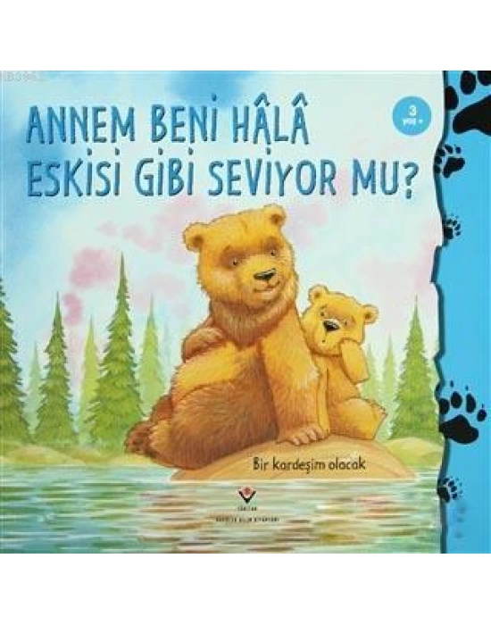 Annem Beni Hala Eskisi Gibi Seviyor mu?