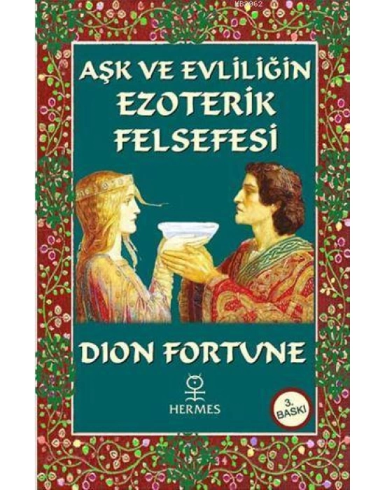 Aşk ve Evliliğin Ezoterik Felsefesi