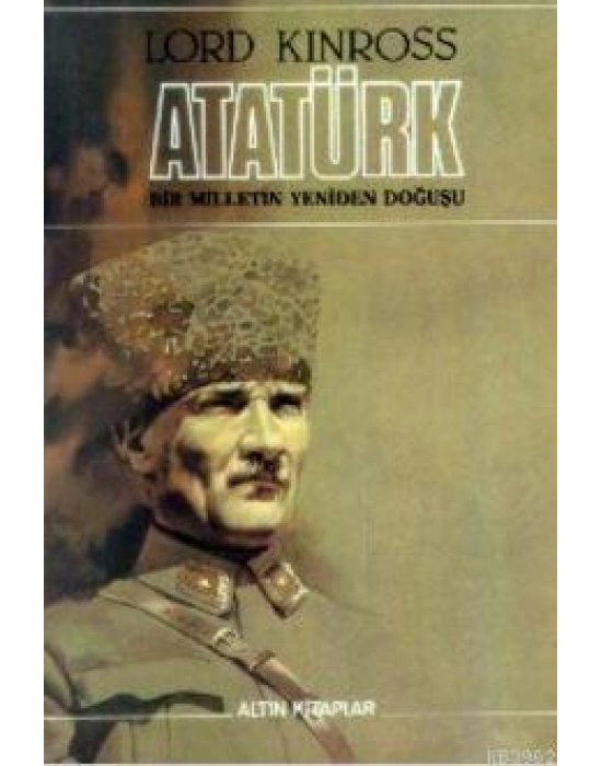 Atatürk; Bir Milletin Yeniden Doğuşu