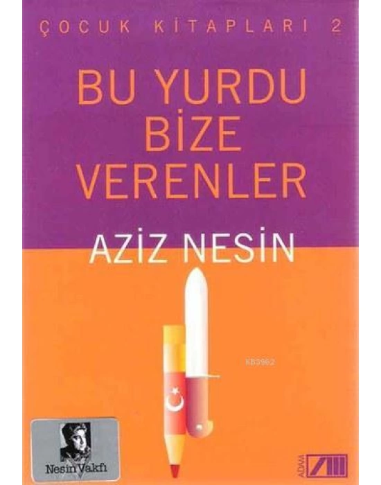 Bu Yurdu Bize Verenler