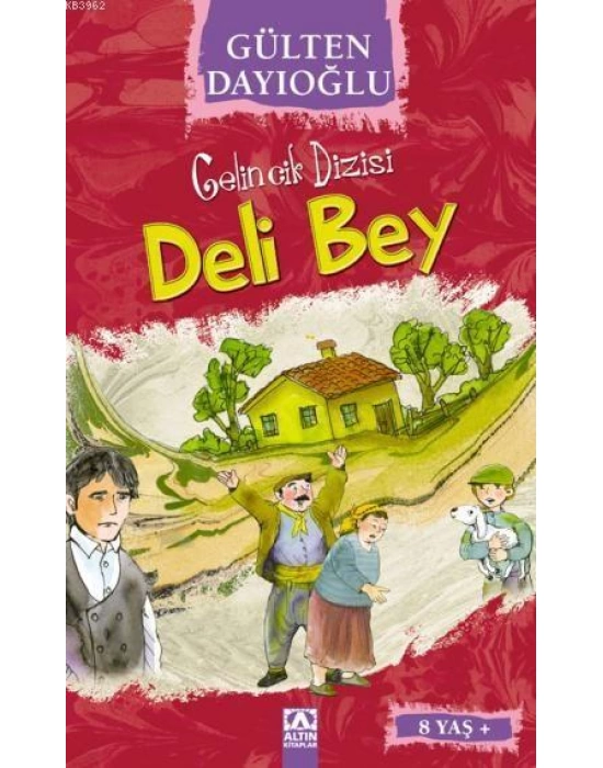 Deli Bey (8+ Yaş); Gelincik Dizisi