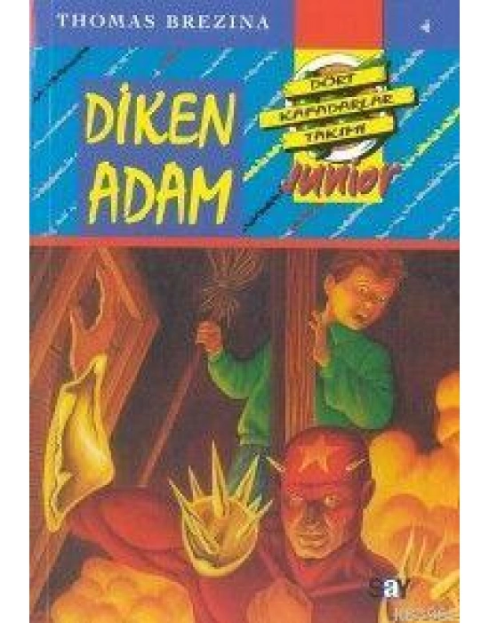 Diken Adam; Küçük Dört Kafadarlar Takımı - 4