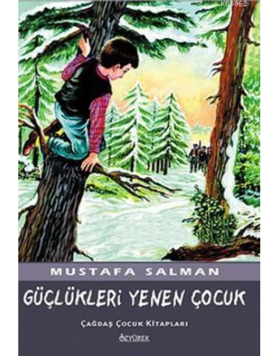 Güçlükleri Yenen Çocuk