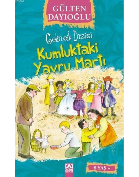 Kumluktaki Yavru Martı (8+ Yaş); Gelincik Dizisi