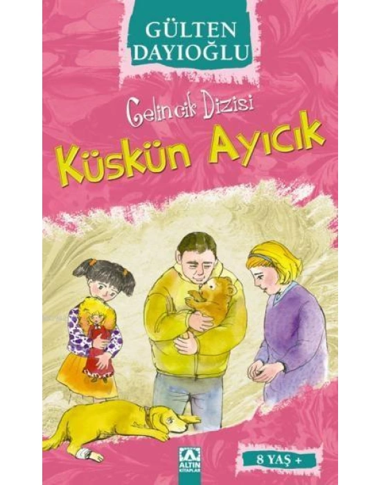 Küskün Ayıcık (8+ Yaş); Gelincik Dizisi