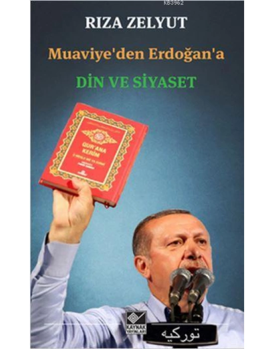 Muaviyeden Erdoğana Din ve Siyaset