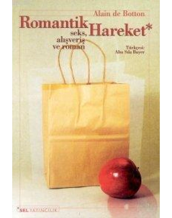 Romantik Hareket; Seks, Alışveriş ve Roman