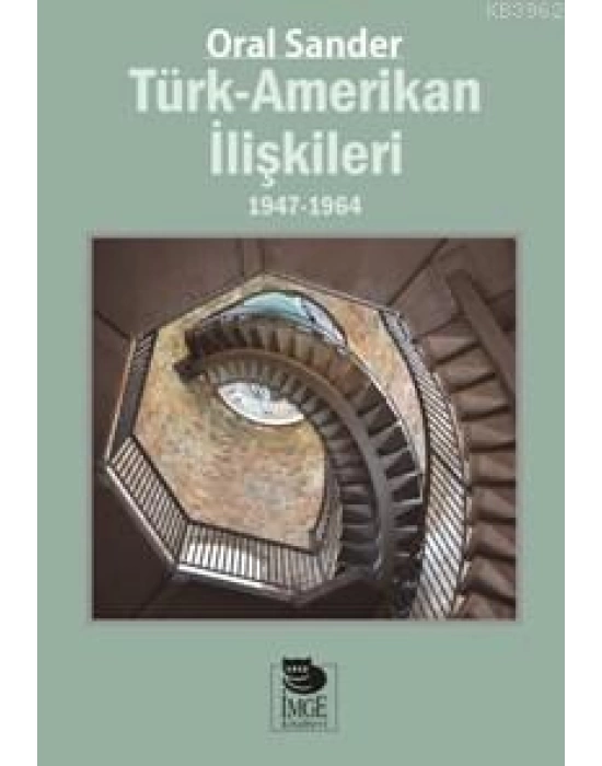 Türk - Amerikan İlişkileri; 1947-1964