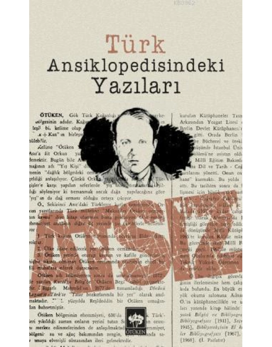 Türk Ansiklopedisindeki Yazıları