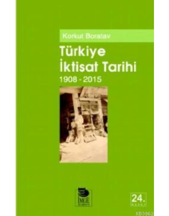 Türkiye İktisat Tarihi (1908-2015)