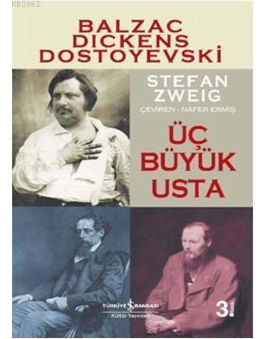 Üç Büyük Usta; Balzac, Dickens, Dostoyevski