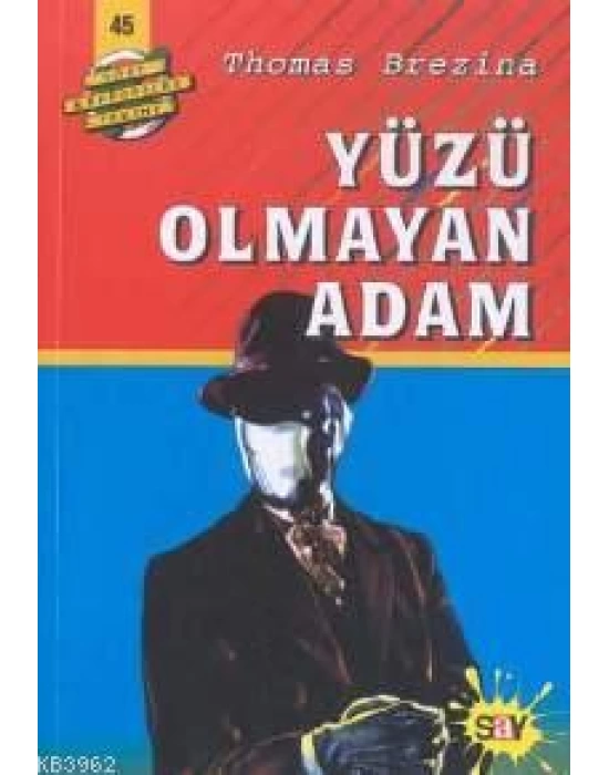 Yüzü Olmayan Adam; Büyük Dört Kafadarlar Takımı - 45