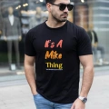 Erkek It Is A Mike Thing Baskılı Erkek T-shirt