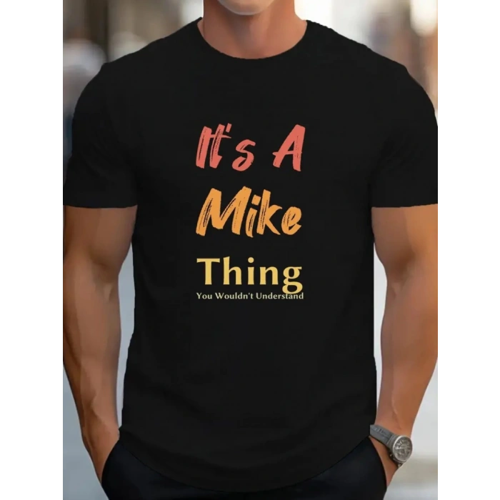 Erkek It Is A Mike Thing Baskılı Erkek T-shirt