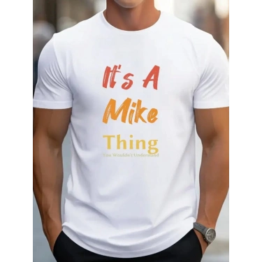 Erkek It Is A Mike Thing Baskılı Erkek T-shirt