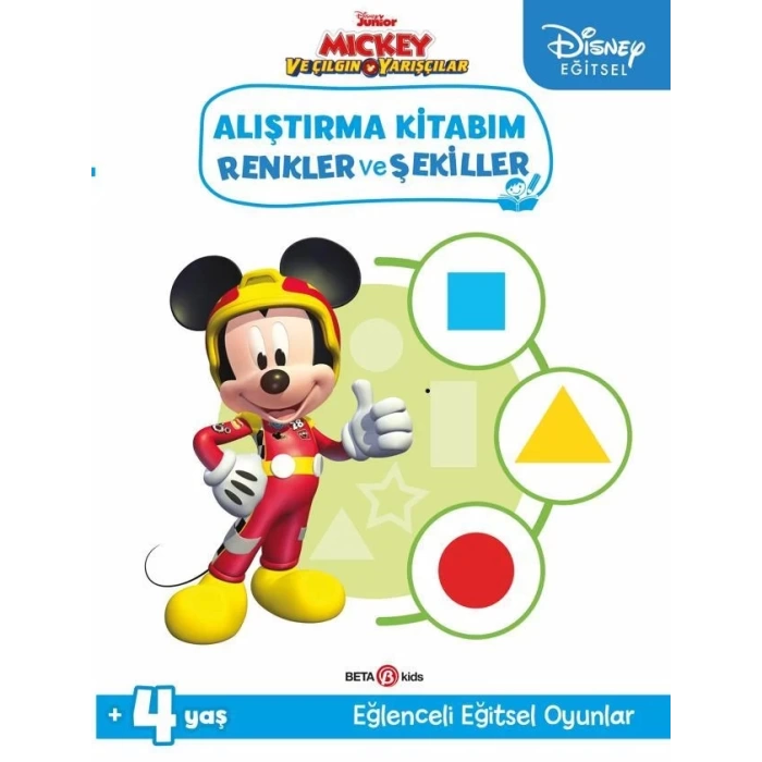 Disney Eğitsel Mickey ve Çılgın Yarışçılar Alıştırma Kitabım Renkler ve Şekiller