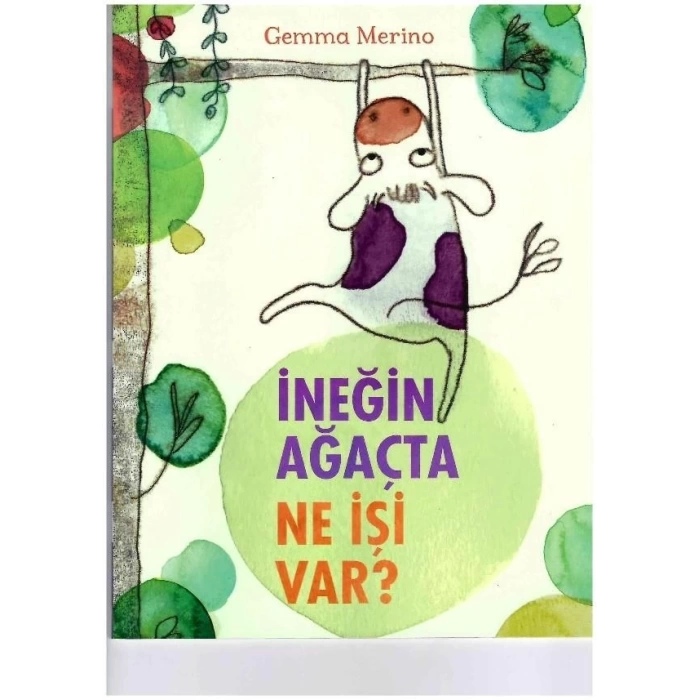 İneğin Ağaçta Ne İşi Var?