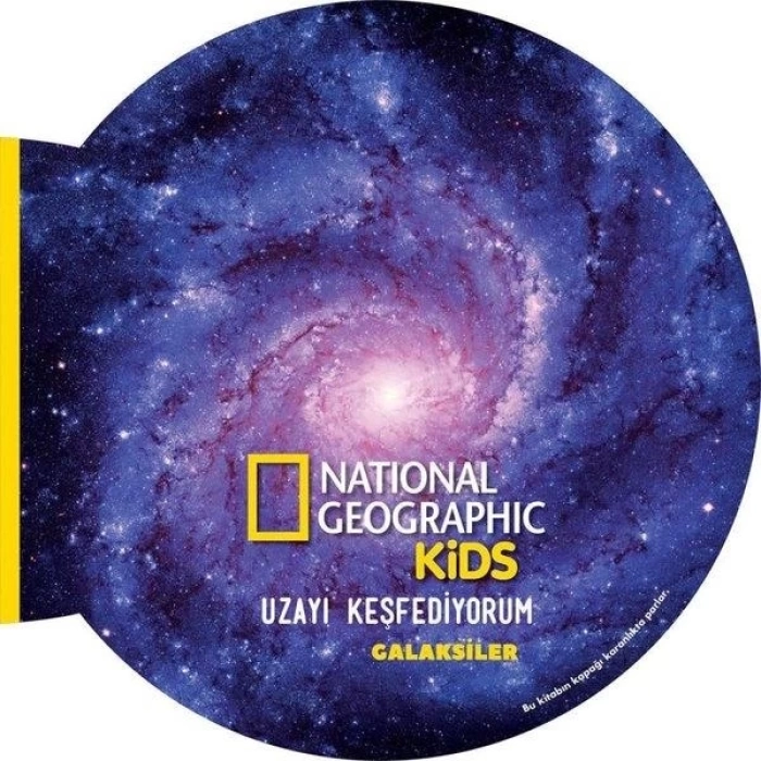 National Geographic Kid Uzayı Keşfediyorum Galaksiler