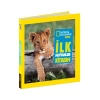 National Geographic Kids İlk Hayvanlar Kitabım