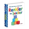 Renkler ve Şekiller Bebek Dokun ve Hisset Serisi