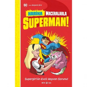 DC Harika Maceralarla Superman! Supergirlün Evcil Hayvan Sorunu