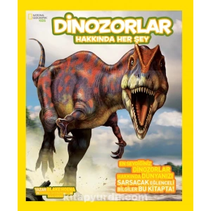 National Geographic Kids - Dinozorlar Hakkında Herşey