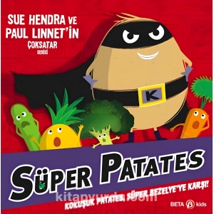 Kokuşuk Patates Süper Bezelye’ye Karşı!