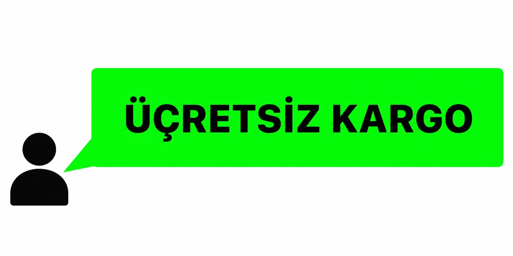 ÜCRETSİZ KARGO