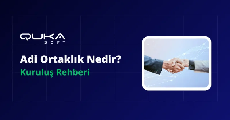 Adi Ortaklık Nedir? Kuruluş, Yönetim ve Sorumluluk Rehberi