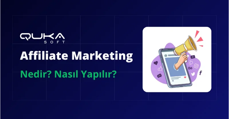 Affiliate Marketing Nedir?