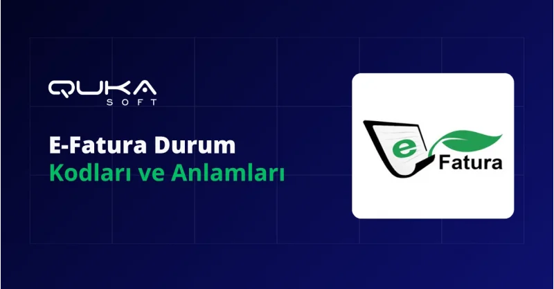 E-Fatura Durum Kodları ve Anlamları