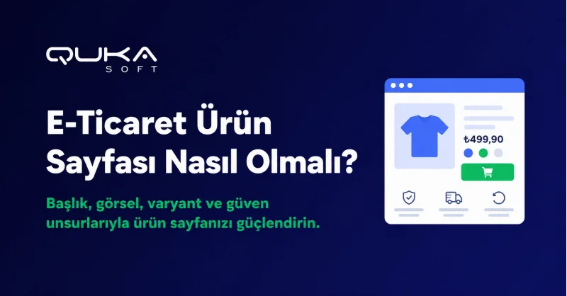E-Ticaret Ürün Sayfası Nasıl Olmalı?