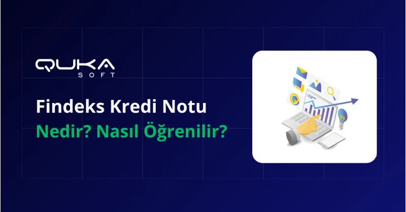 Findeks Kredi Notu Nedir? Nasıl Öğrenilir?