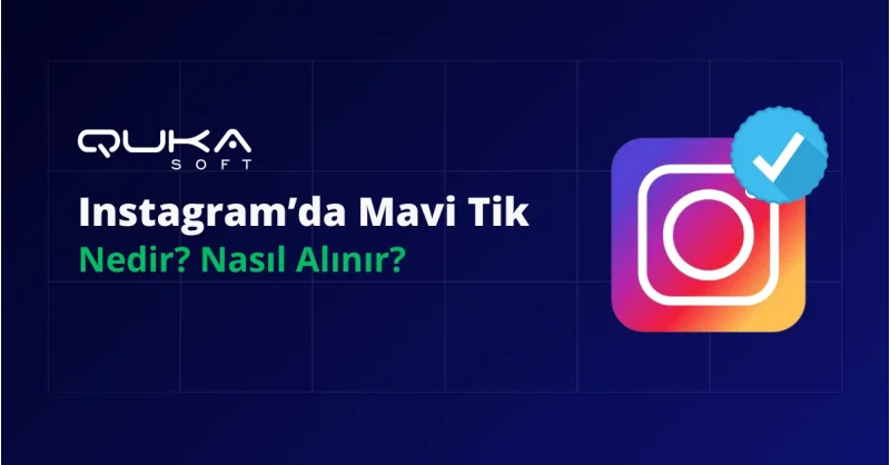 Instagramda Mavi Tik Nedir? Nasıl Alınır?