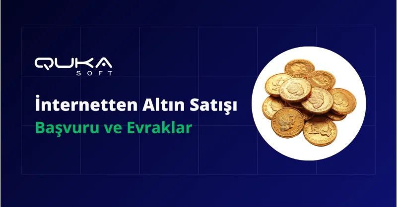 İnternetten Altın Satmak İçin Başvuru ve Gerekli Belgeler
