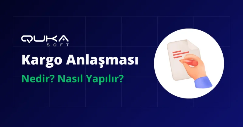 Kargo Anlaşması Nedir ve Nasıl Yapılır?
