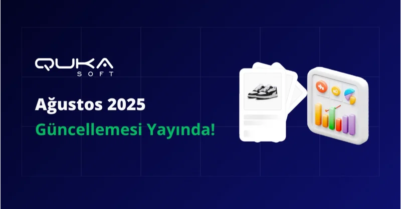 Qukasoft Ağustos 2025 Güncellemesi Yayında!