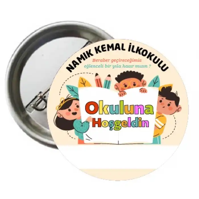İsimli Okuluna Hoş Geldin Rozeti