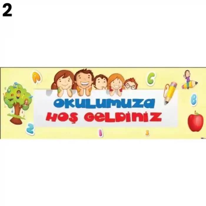 Okulumuza Hoş Geldiniz Kiriş Yazısı Çeşitleri