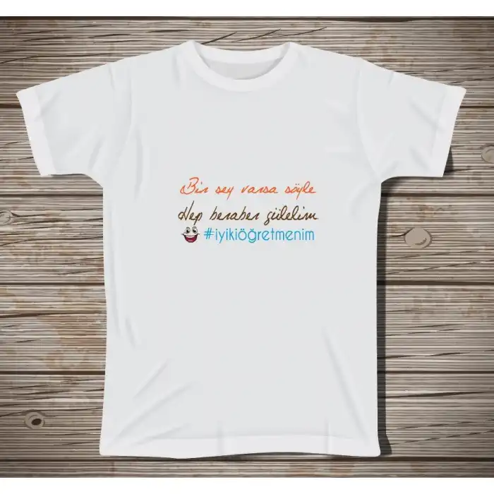 Hep Beraber Gülelim Öğretmen Tişörtü