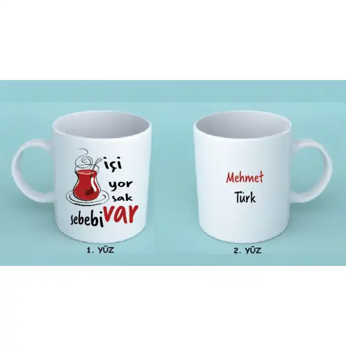 İçiyorsak Sebebi Var Baskılı Kupa Bardak