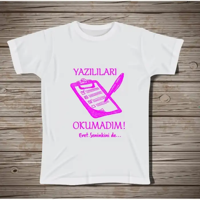 Yazılıları Okumadım Öğretmen Tişörtü 2